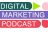 The Digital Marketing Podcast: praktische lessen voor digitale communicatie